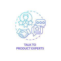 Talk to product experts blue gradient concept icon. Get recommendation. Begin affiliate program abstract idea thin line illustration. Isolated outline drawing. Myriad Pro-Bold font used