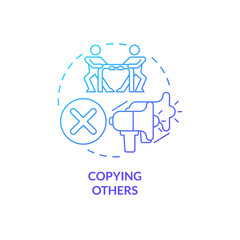 Copying others blue gradient concept icon. Not original content. Affiliate marketer mistake abstract idea thin line illustration. Isolated outline drawing. Myriad Pro-Bold font used