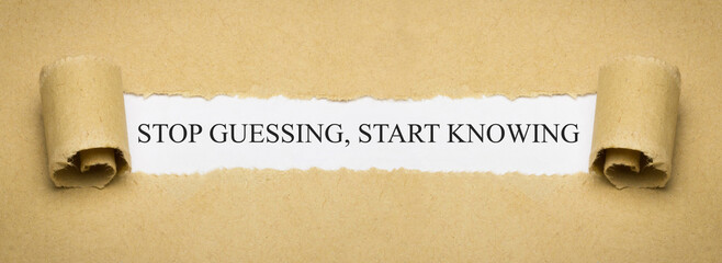 Stop Guessing, Start Knowing