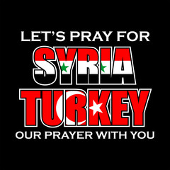 Obraz premium Illustration vector of pray for syria and turkey