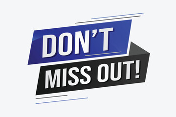 Obraz premium Don't miss out word concept vector illustration with 3d lines style for social media landing page, template, ui, web, mobile app, poster, banner, flyer, background, gift card, coupon, label, wallpaper