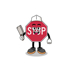Mascot of stop road sign as a butcher