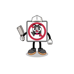 Mascot of no U turn road sign as a butcher