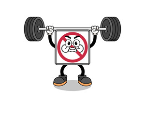 Obraz na płótnie Canvas no bicycles road sign mascot cartoon lifting a barbell