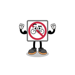 Mascot cartoon of no bicycles road sign posing with muscle