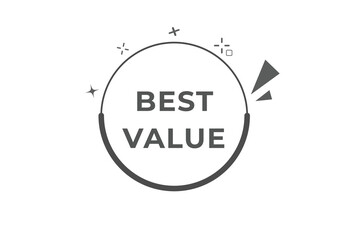 Best Value Button. web template, Speech Bubble, Banner Label Best Value.  sign icon Vector illustration
