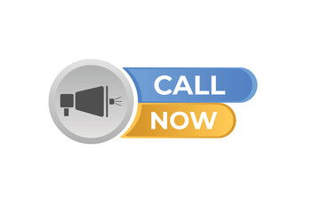 Call Now Button. web template, Speech Bubble, Banner Label Call Now.  sign icon Vector illustration
