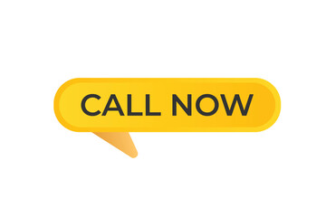 Call Now Button. web template, Speech Bubble, Banner Label Call Now.  sign icon Vector illustration
