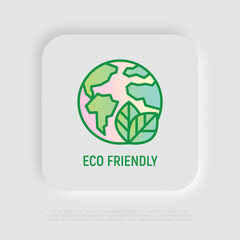 Eco friendly symbol for packaging. Thin line icon with Earth and leaf. Modern vector illustration.