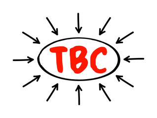 TBC - To Be Completed acronym text with arrows, business concept background