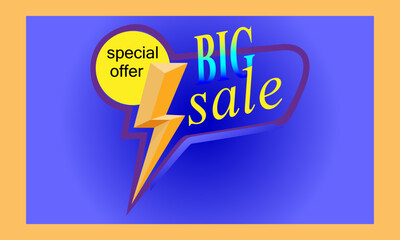 Banner with the inscription big sale. Special offer sign. Advertising illustration. Golden lightning. Design in vector graphics.