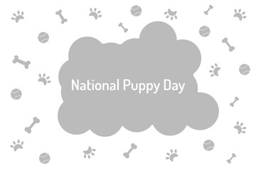 White Background of National Puppy Day with dog tracks, with bones for dogs, with a ball for games.