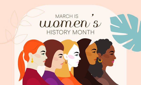 Women's History month is observed every year in March, is an annual declared month that highlights the contributions of women to events in history and contemporary society. Vector illustration design