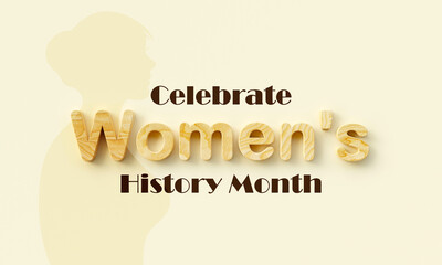 Women's History month is observed every year in March, is an annual declared month that highlights the contributions of women to events in history and contemporary society. 3D Rendering - obrazy, fototapety, plakaty
