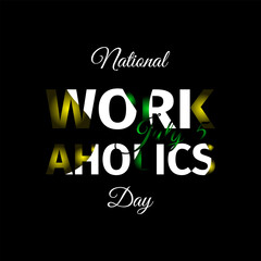 National Workaholics Day. Geometric design suitable for greeting card poster and banner