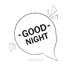 Good night text speech bubble icon design. Modern style vector illustration.
