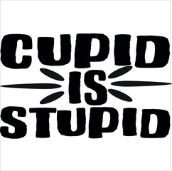 Cupid is Stupid