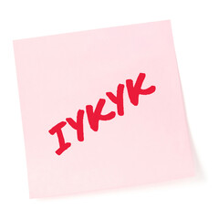 If you know, you know acronym IYKYK text macro closeup, red marker Tiktok #iykyk gen Z slang,...