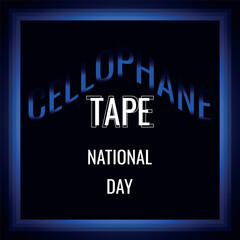 Fototapeta na wymiar National Cellophane Tape Day. Geometric design suitable for greeting card poster and banner