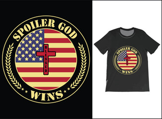 Fototapeta premium Spoiler God Wins Funny Christian T-Shirt Vector, USA Flag shirt, Religious T-Shirt, American Patriot God Shirt, Patriotic Cross T Shirt, Funny God Shirt, USA Flag