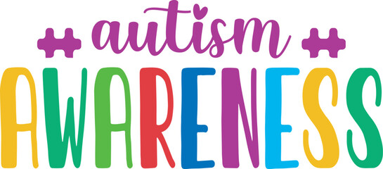 Autism Awareness SVG Cut Files -Autism Awareness Day SVG, Autism awareness t-shirts design, Autism Vector Illustrator, Autism SVG