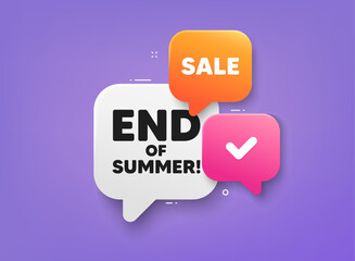 End of Summer Sale. 3d bubble chat banner. Discount offer coupon. Special offer price sign. Advertising Discounts symbol. End summer adhesive tag. Promo banner. Vector