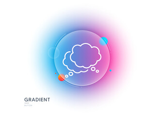 Comic speech bubble line icon. Gradient blur button with glassmorphism. Chat sign. Social media message symbol. Transparent glass design. Speech bubble line icon. Vector