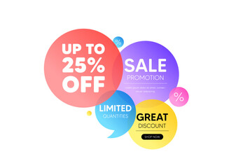 Discount offer bubble banner. Up to 25 percent off sale. Discount offer price sign. Special offer symbol. Save 25 percentages. Promo coupon banner. Discount tag round tag. Quote shape element. Vector