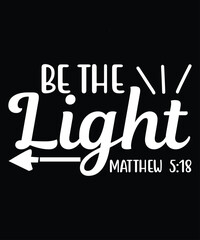 Be the Light Matthew  5 18