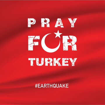 Pray For Turkey T&uuml;rkiye Vector 