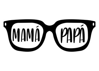 Logo con silueta aislada de gafas de sol con letras de la palabra mamá y papá en español en texto manuscrito. - obrazy, fototapety, plakaty