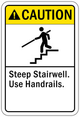 Use handrail sign and labels steep stairwell