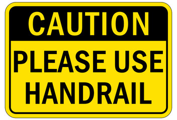 Use handrail sign and labels