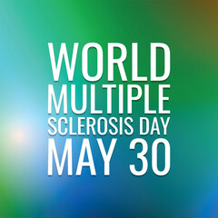 World Multiple Sclerosis Day. Geometric design suitable for greeting card poster and banner