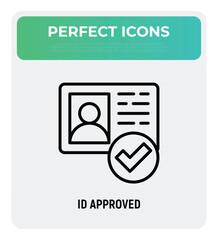 Id approved thin line icon. Id card with check mark. Authentication, membership. Modern vector illustration.