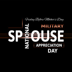 National Military Spouse Appreciation Day  . Geometric design suitable for greeting card poster and banner