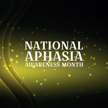 National Aphasia Awareness Month Is Observed Every Year In June