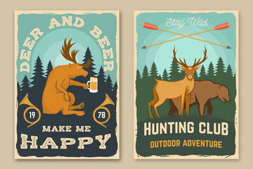 Hunting club retro posters. Deer and beer make me happy. Vector illustration. Vintage typography design with deer, bear and forest silhouette. Outdoor adventure hunt club emblem.