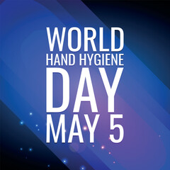 Fototapeta premium World Hand hygiene day is observed every year on May 5