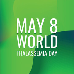 Naklejka premium World Thalassemia Day is observed each year on May 8th to commemorate Thalassemia victims and to encourage those who struggle to live with the disease. Vector illustration.