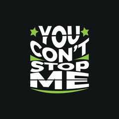 Naklejka premium motivation typography quote t-shirt design,poster, print, postcard and other uses