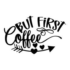 But First Coffee
