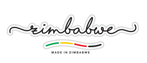 Made in Zimbabwe, new modern handwritten typography calligraphic logo sticker, abstract Zimbabwe flag ribbon banner