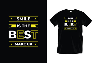 Smile is the best make up. Motivational inspirational
typography t shirt design for prints, apparel, vector, art, illustration, typography, poster, template, trendy black tee shirt design.