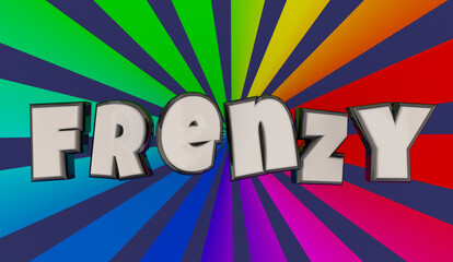 Frenzy Panic Excitement Popular Trend Word 3d Illustration