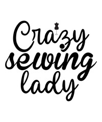 Crazy Sewing Lady SVG Cut File