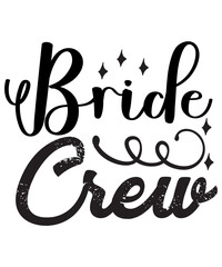 Fototapeta premium Bride Crew SVG Cut File