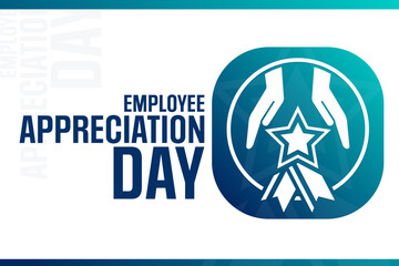 Employee Appreciation Day. Vector illustration. Holiday poster.