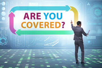 Insurance concept with the question are you covered