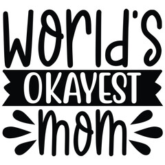 World’s Okayest Mom